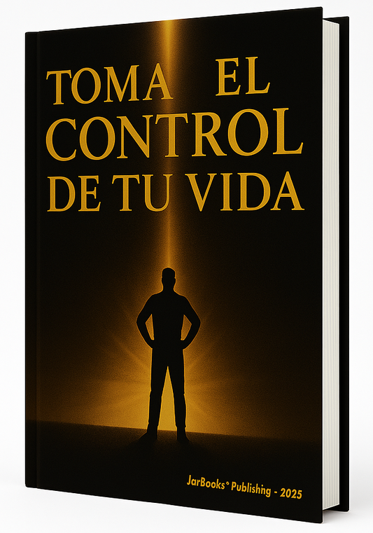 Toma el Control de tu Vida