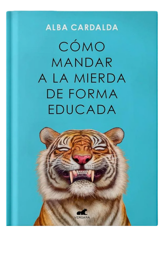 COMO MANDAR A LA MIERDA DE FORMA EDUCADA